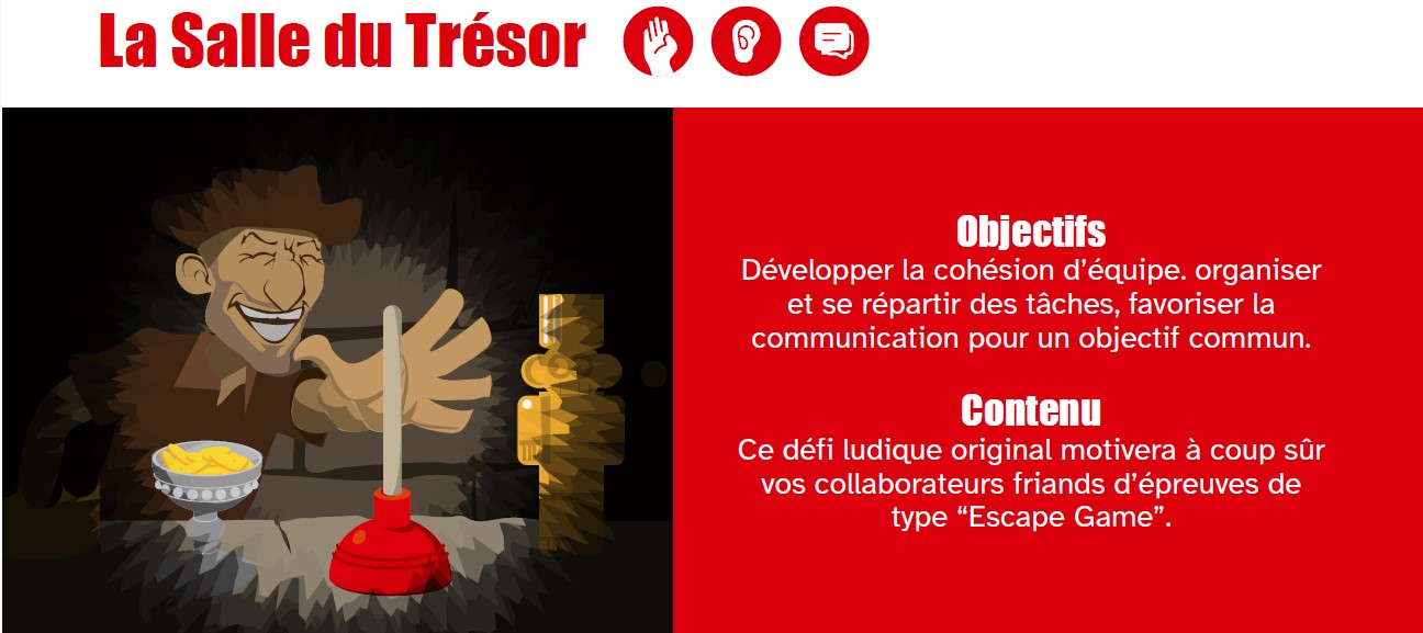 Un personnage de bande dessinée en brun tient une ventouse à proximité de pièces d'or dans une pièce faiblement éclairée. À droite, un texte en français décrit un jeu d'évasion axé sur le travail d'équipe, la communication et les défis amusants.